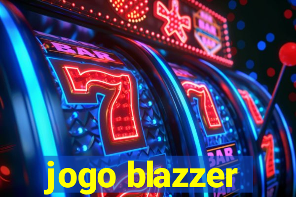 jogo blazzer